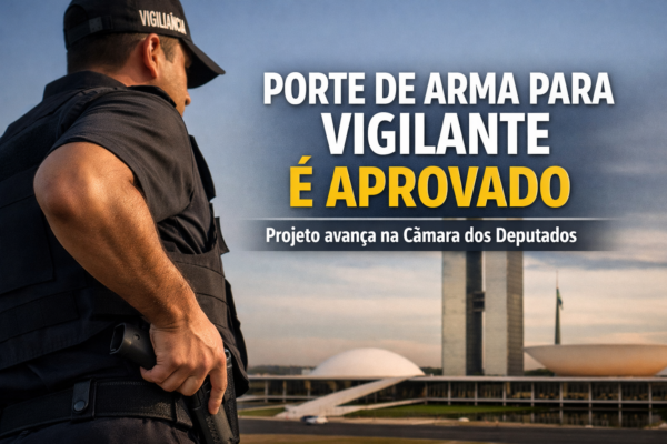 Porte de arma para vigilantes é aprovado!